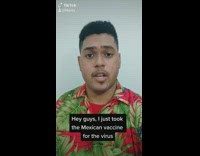 Guy jokes about getting the mexican vaccine 