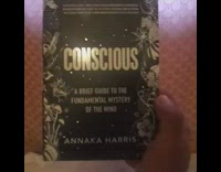 Guy read book title Conscious a brief guide to the fundamental mystery of the mind annaka harris