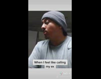 When I feel like calling my ex