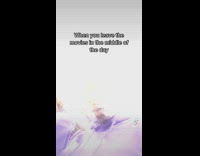 When you leave the movies in the middle of the day 