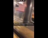 My son brought a whole couch on the train