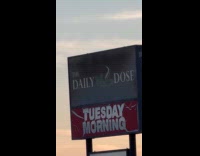 The daily dose tuesday morning billboard signage