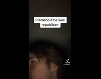 Guy does Plankton impersonation voice  as Republican