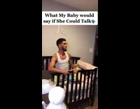 What my baby would say if she could talk 