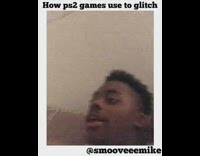 How ps2 games used to glitch