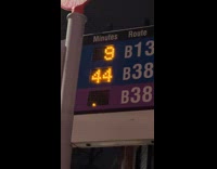 Bus arrives at 44 Minutes based on the digital clock on the post