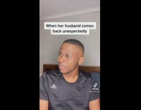 When her husband comes back unexpectedly