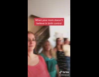 When your mom doesnt believe in birth control 