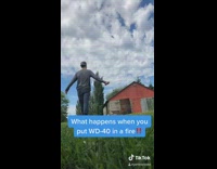 Guy puts wd 40 in fire barrel 