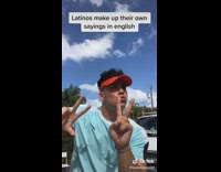 Latinos make up their own sayings in English