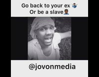 Go back to your ex or be a slave skit