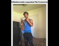 If blueface made a song about coronavirus 